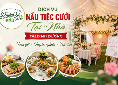 Dịch Vụ Nấu Tiệc Cưới Tại Nhà Tại Bình Dương 